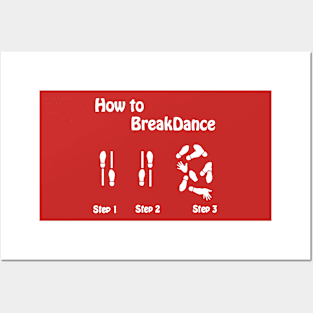 Dancing made easy - how to break dance Posters and Art